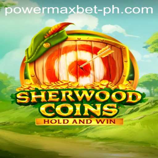 Discover the Exciting World of SherwoodCoins: Your Guide to Power Maxbet and Game Mastery